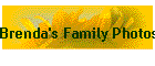 Brenda's Family Photos