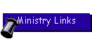 Ministry Links